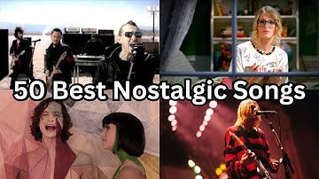 50 Best Nostalgic Songs (Random) | Part 3 • Reupload