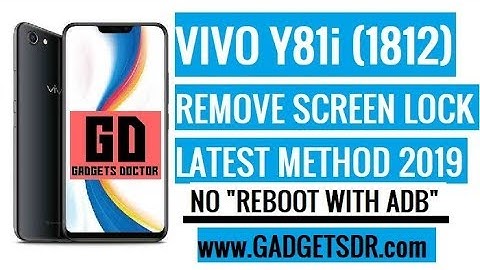 Vivo Y81i (1812) Pattern Unlock (Remove Screen lock) with latest tool (NO ADB)