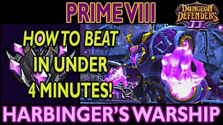 Prime 7 Harbinger's Warship in Under 4 Minutes!