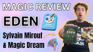 EDEN by Sylvain Mirouf & Magic Dream - Magic Review