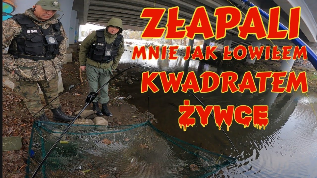 Będzie mandat? SSR PRZYŁAPAŁA Mnie na ŁOWIENIU KWADRATEM NA RZECE. NA MAŁE ŻYWCE