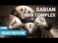 Sabian HHX Complex Cymbals | Drum Gear Review