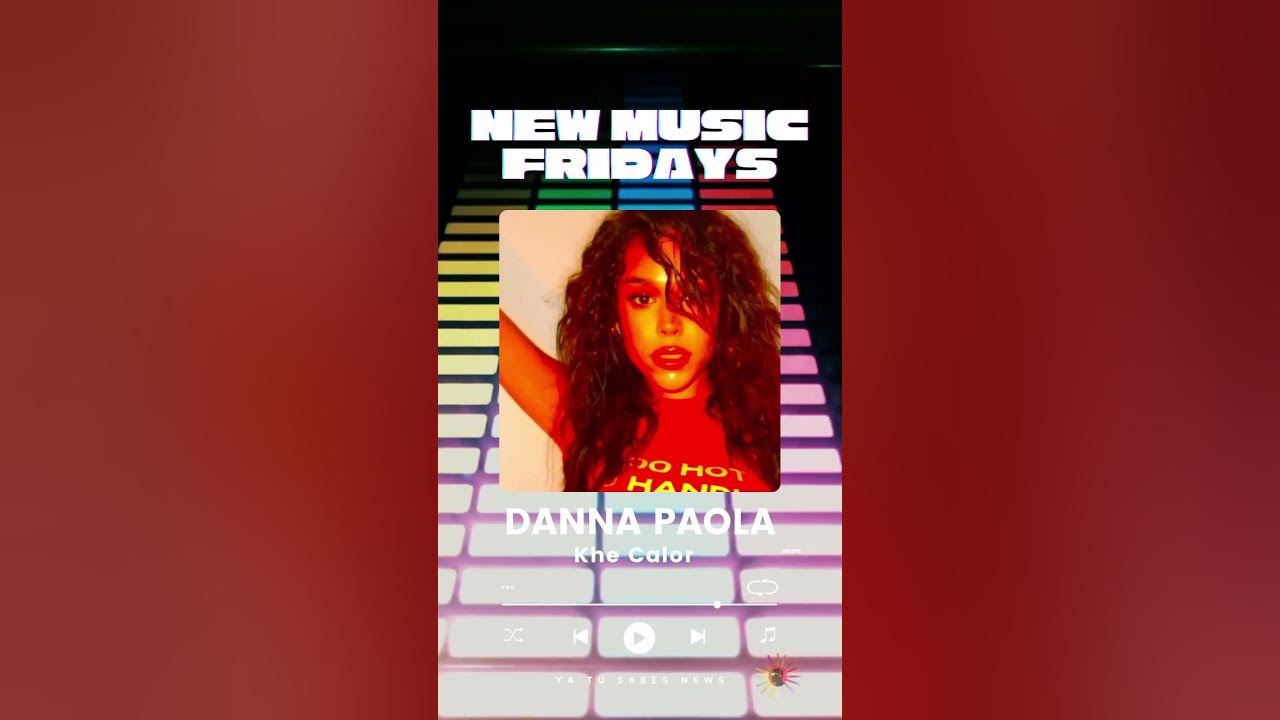 Danna Paola Khe Calor 🥵- New Music Friday #khecalor