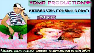 Sheeba Viva oh Shes A Diva Dmr Production 2012 Ft  Marco Rodergio