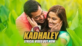 Kadhaley Lyrical | Dabangg 3 Tamil | Salman Khan | Sonakshi S,Saiee M | - Salman Ali, Muskaan