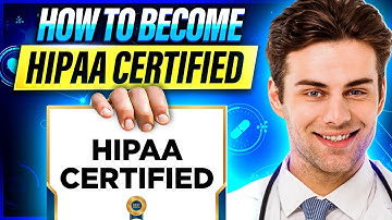 How to Become HIPAA Certified | HIPAA Certify