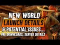 New World MMORPG Launch Details ► Small Potential Issues, Pre Download, Server Openings, Cosmetics