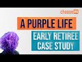 A Purple Life: A Retiree Case Study