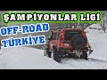 Şampiyonlar Liginde Off Road | Champions League Extreme Off Road @OFF-ROAD TÜRKİYE