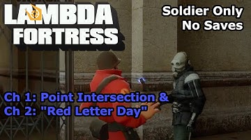 Half-Life 2: Lambda Fortress Extended - Chapter 1 & 2 (Soldier Only)