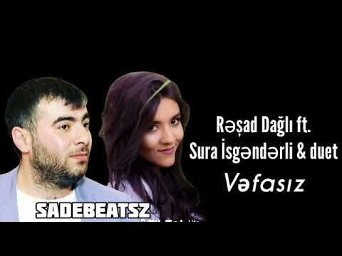 Rəşad dağli ft. Sura İsgenderli & duet VƏFASIZ (Official Musiqi)