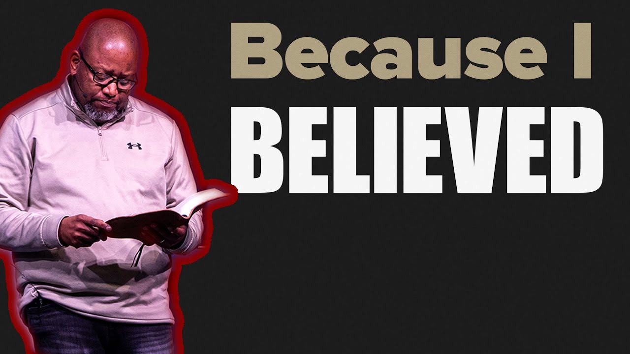 Because I Believed
