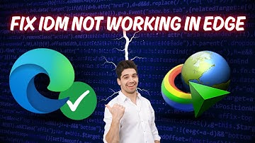 How to Fix - IDM Not Working in Microsoft Edge (2026)