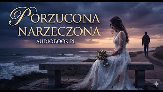 Download Lagu Mój świat legł w gruzach: Porzucona narzeczona - Magdalena Krauze (Audiobook) MP3