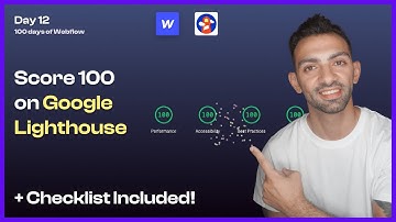 Achieving the 100 Google Lighthouse Score on this Webflow site - Day 12/100 Days of Webflow