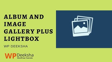 Album and Image Gallery plus Light box Tutorial - WP OnlineSupport