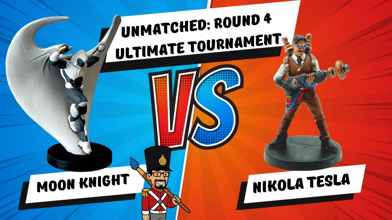 Unmatched Round 4: Moon Knight vs. Tesla