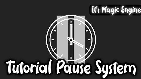 Tutorial Pause System Di It
