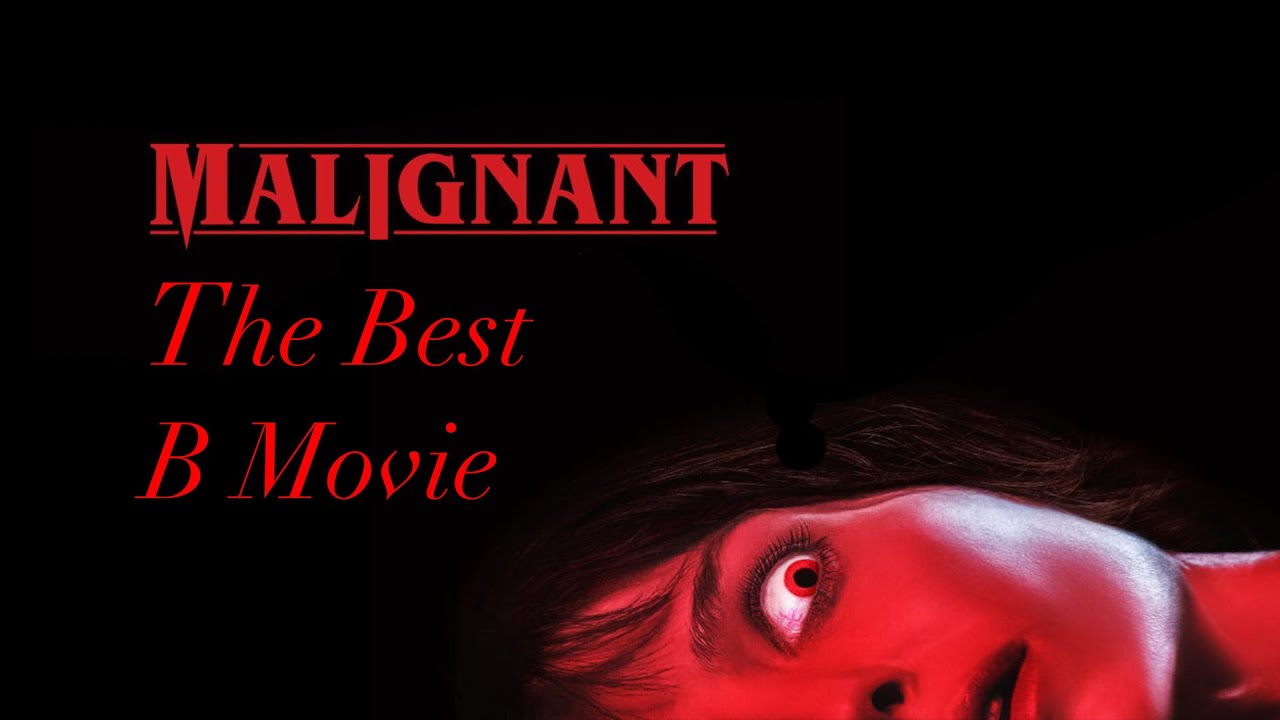 Malignant Review The Best B Movie Ever Made Review/Reaction YouTube