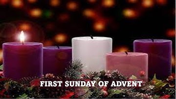First Sunday of Advent 11-27-2022