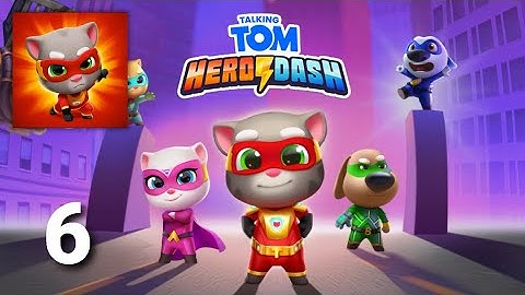 Talking Tom Hero Dash - Gameplay Walkthrough Part 6 (ios Android)