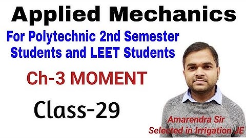 Applied Mechanics | Polytechnic Classes | Leet Classes | Ch-3 Moment | Class-29