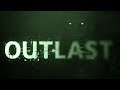 Outlast Part 2
