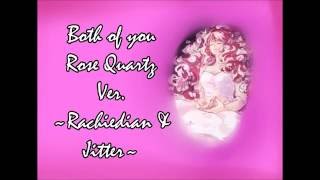 Both of You Rose Version Cover (Rachiedian & Jitter)