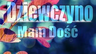 Miniatura de vídeo de "Dawid Kajdan&Denzi - Dziewczyno Mam Dość ! 2017 (Official Audio) DISCO POLO !"