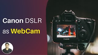 How to Use Your Canon DSLR as a Webcam? (FREE) screenshot 4