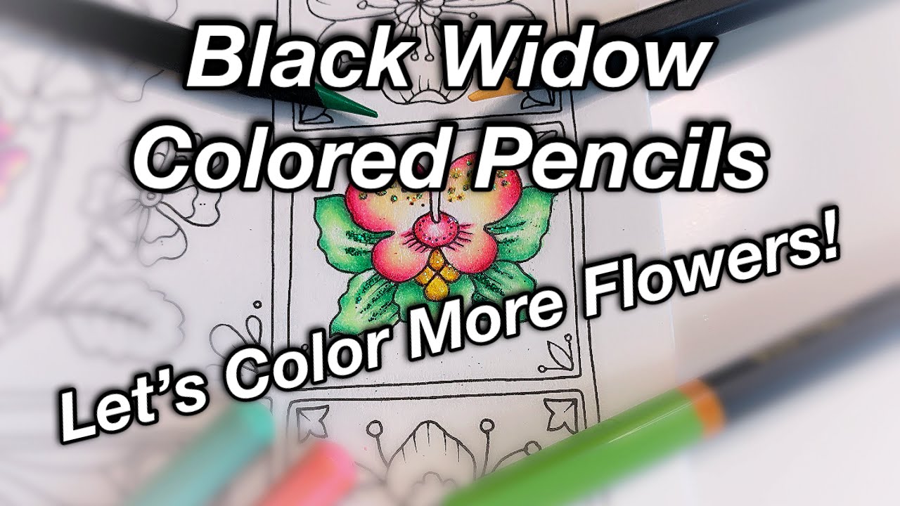 TUTORIAL: How to Color a Flower, NEW Black Widow Monarch Colored Pencils