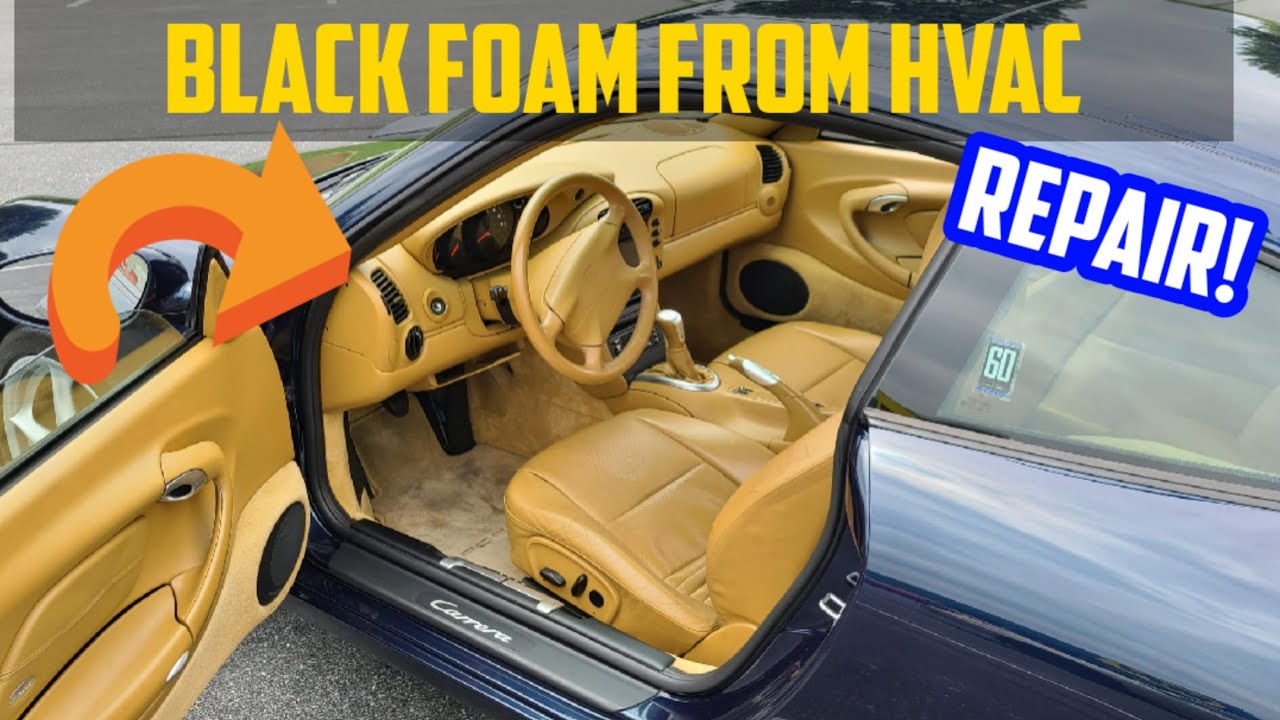 Restoring the HVAC on my Porsche 996 BLACK FOAM ISSUE