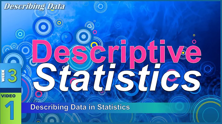 DESCRIPTIVE Statistics: Describing Data for Statistics (3-1) - DayDayNews