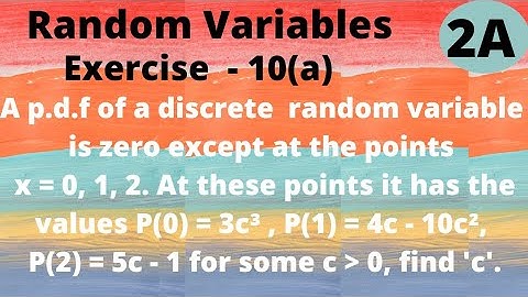 2A | Random Variables | Exercise-10(a) | 1st Roman | 1st problem@EAG