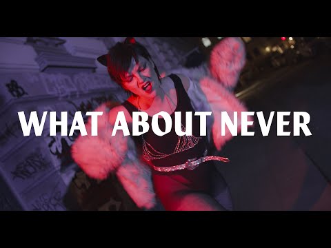 LOBSTERBOMB – What About Never (Official Music Video)