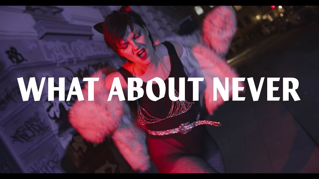 LOBSTERBOMB – What About Never (Official Music Video)