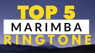 Top 5 Marimba Ringtone of the Month