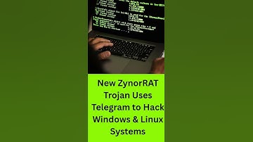 New ZynorRAT Trojan Uses Telegram to Hack Windows & Linux Systems