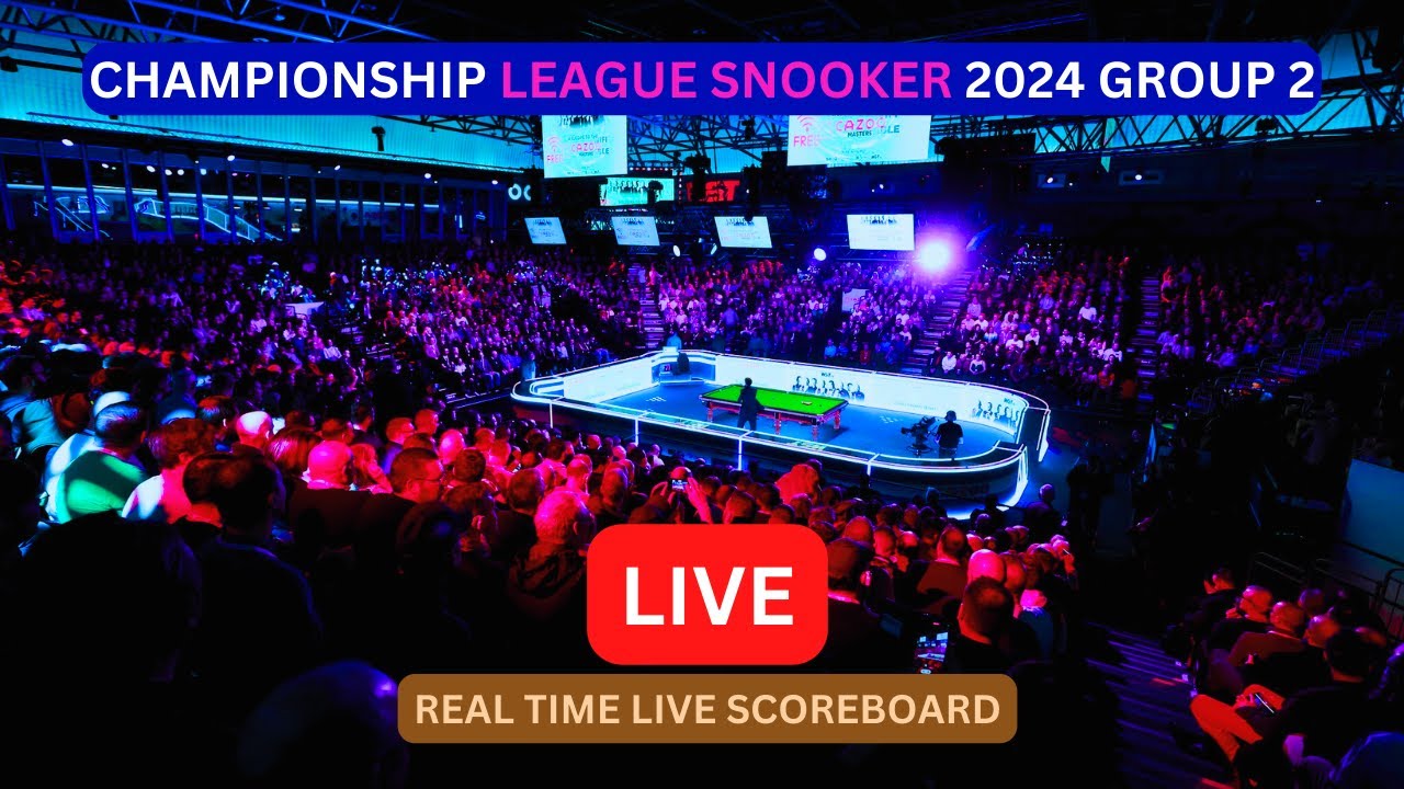 2024 Championship League Snooker LIVE Score UPDATE Today Group 2