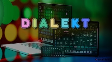 SugarBytes Dialekt Official Walkthrough Tutorial