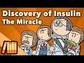 The Discovery of Insulin