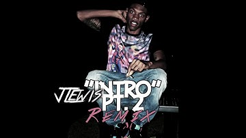 J.Lewis - Intro Part 2 (Remix) BeatByJeff