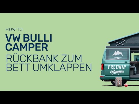 How to: VW Bulli // Rückbank zum Bett umklappen x FreewayCamper