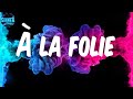 Booba - À la folie (Lyrics)