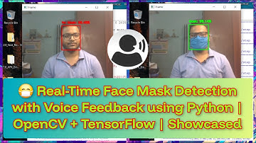 😷 Real-Time Face Mask Detection with Voice Feedback using Python | OpenCV + TensorFlow | Showcased