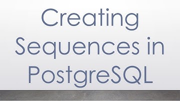 Creating Sequences in PostgreSQL