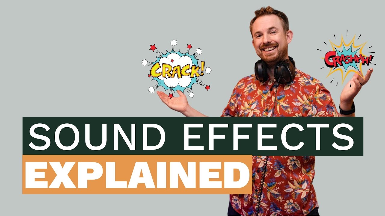 sound-effects-explained-what-are-they-why-you-need-them-and-how-you
