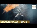 Au cœur du Shambhala - Episode 2