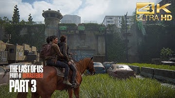 The Last of Us Part II Remastered Walkthrough - The Gate (Part 3)