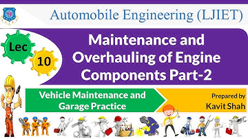 L 10 Maintenance of Engine Components Part-2 | Vehicle Maintenance and Garage Practice | Automobile